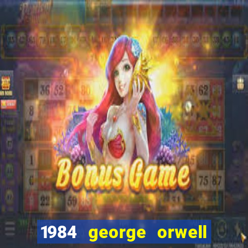 1984 george orwell pdf companhia das letras